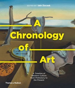A Chronology Of Art H/B by Iain Zaczek