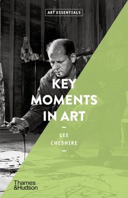 Key Moments In Art P/B by Lee Cheshire