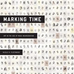 Marking time by Nicole R. Fleetwood