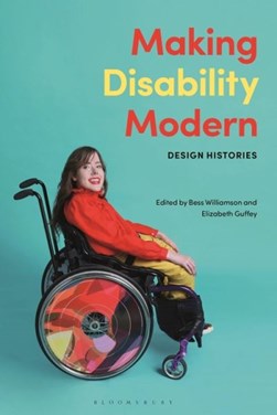 Making disability modern by Elizabeth E. Guffey