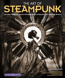 The art of steampunk by Art Donovan
