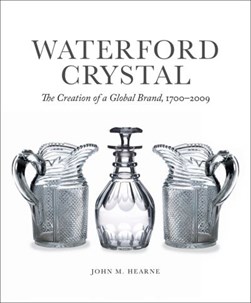 Waterford Crystal by John M. Hearne