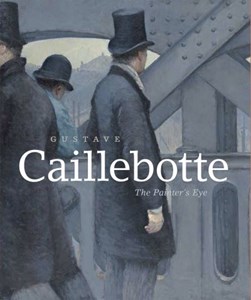 Gustave Caillebotte by Mary G. Morton