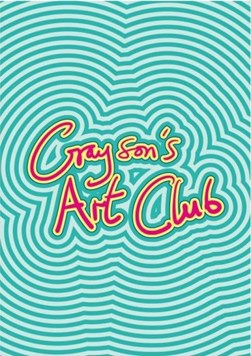 Grayson's Art Club Volume II by Grayson Perry