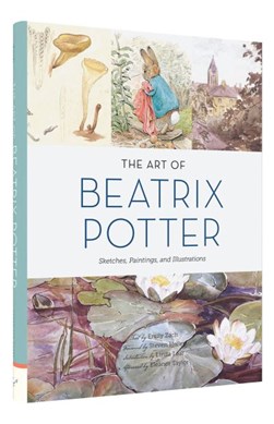 The art of Beatrix Potter by Emily Freidenrich