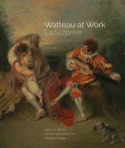 Watteau at work by Emily A. Beeny