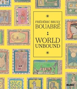 Frédéric Bruly Bouabré - world unbound by Ugochukwu-Smooth C. Nzewi