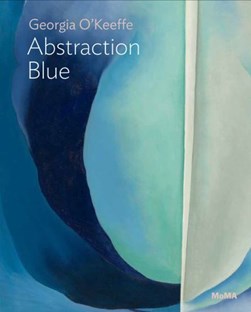 Georgia O'Keeffe - abstraction blue by Samantha Friedman