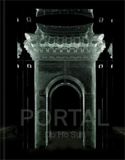 Do Ho Suh: Portal by Do Ho Suh