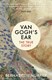 Van Gogh's ear by Bernadette Murphy