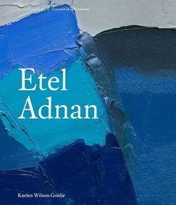 Etel Adnan by Kaelen Wilson-Goldie