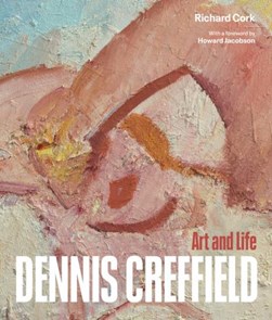 Dennis Creffield by Richard Cork