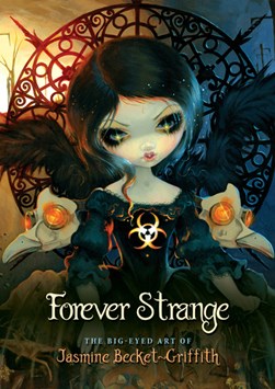 Forever Strange by Jasmine Becket-Griffith