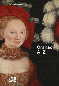Lucas Cranach by Teresa Präauer