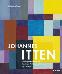 Johannes Itten Volume II Paintings, watercolors, drawings, 1 by Johannes Itten