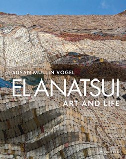 El Anatsui by Susan Mullin Vogel