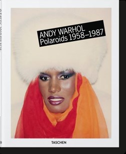 Andy Warhol - polaroids 1958-1987 by Andy Warhol