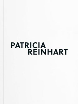 Patricia Reinhart by Patricia Reinhart