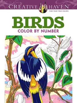 Creative Haven Birds Color by Number Coloring Book by George Toufexis