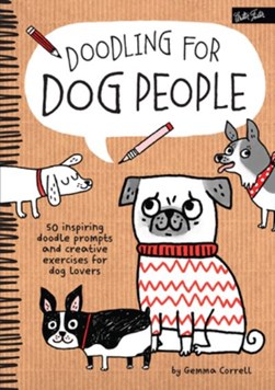 Doodling for dog people by Gemma Correll
