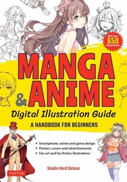 Manga & Anime Digital Illustration Guide by Studio Hard Deluxe