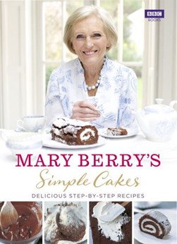 Mary Berry Simple Cakes H/B by Mary Berry