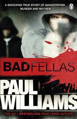 Badfellas  P/B by Paul Williams
