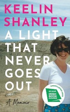 A light that never goes out by Keelin Shanley
