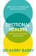 Emotional Healing TPB by Harry Barry
