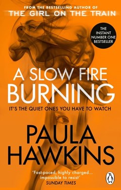 A slow fire burning by Paula Hawkins