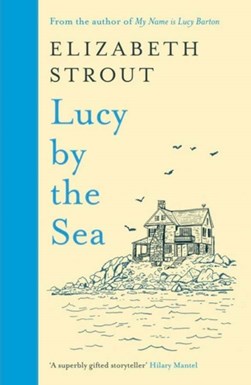 Lucy By The Sea H/B by Elizabeth Strout