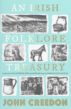 Creedons Folklore Treasury by John Creedon