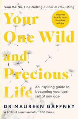 Your One Wild And Precious Life TPB by Maureen Gaffney