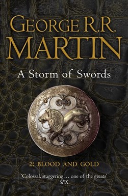 A Storm Of Swords P2 Blood & Gold N/E Game of Thrones 3 by George R. R. Martin