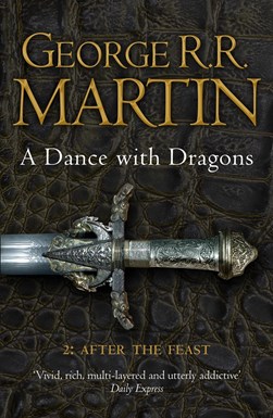 Dance With Dragons Bk 5 P 2 After The Feas by George R. R. Martin