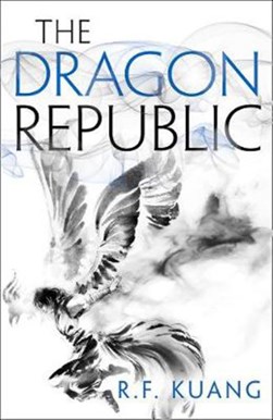 Poppy War (2) The Dragon Republic P/B by R. F. Kuang