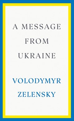 Dream Of Freedom A Message To The World P/B by Volodymyr Zelensky