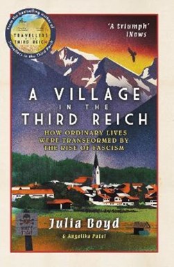 A village in the Third Reich by Julia Boyd