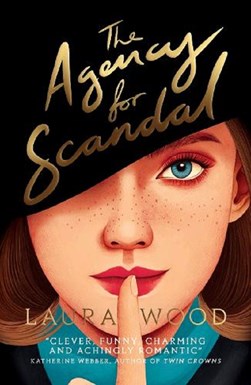 Agency For Scandal P/B by Laura Wood