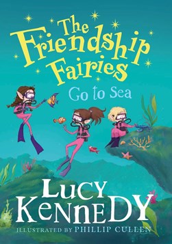 Friendship Fairies Go To Sea P/B by Lucy Kennedy