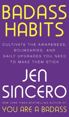 Badass habits by Jen Sincero