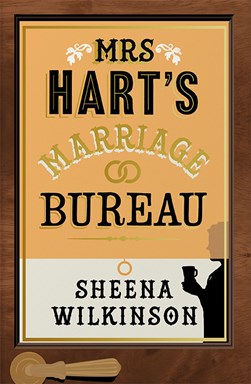 Mrs Harts Marriage Bureau TPB by Sheena Maria Wilkinson