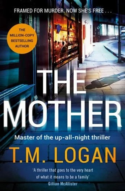 The mother by T. M. Logan