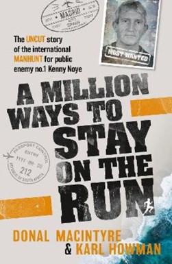 A million ways to stay on the run by Donal Mac Intyre
