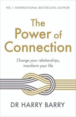 The power of connection by Harry Barry