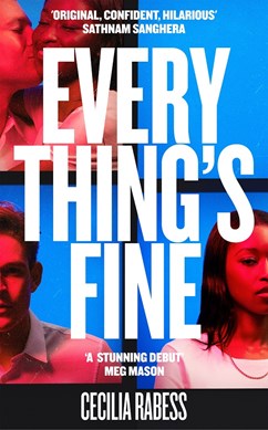 Everything's fine by Cecilia Rabess