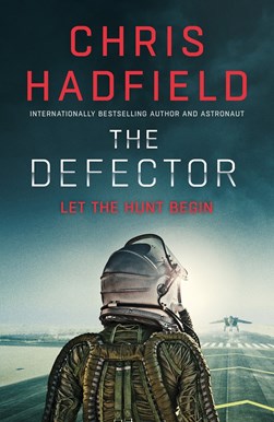 The defector by Chris Hadfield