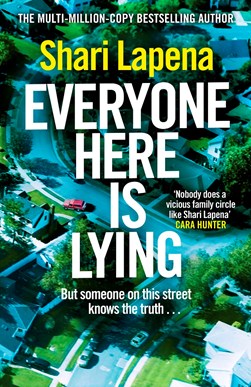Everyone here is lying by Shari Lapena