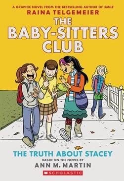 Bscg2 Truth About Stacey P/B by Raina Telgemeier