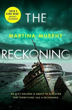 The reckoning by Martina Murphy